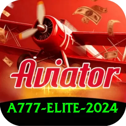 a777 Elite 2024 - 2