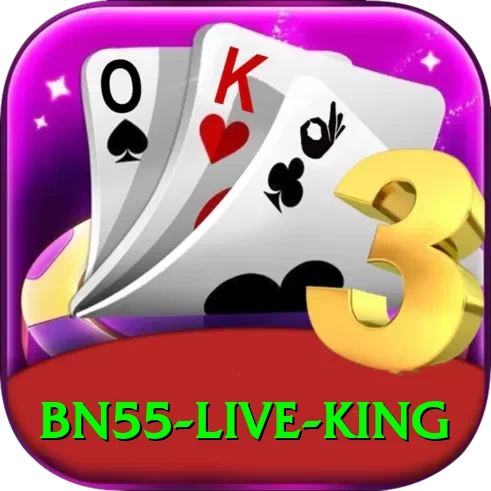 bn55 Live King - 2